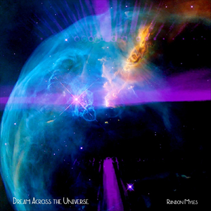 Dream Across the Universe