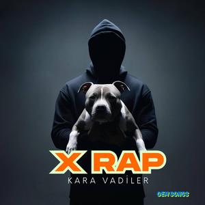 X Rap Kara Vadiler