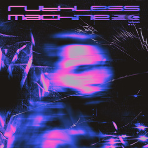 Ruthless Machine