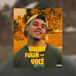 Quero Fugir Com Você