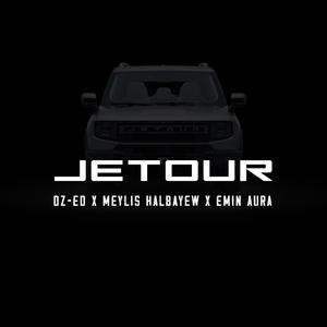 JETOUR (feat. Meylis Halbayew & Emin Aura)