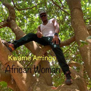 African Woman (feat. Batman & Nana Bamfo)
