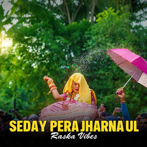 Seday Pera Jharna Ul