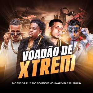 Voadão de Xtrem (feat. DJ GUZIN)