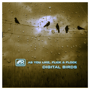 Digital Birds (Feat. Flick & Flock)