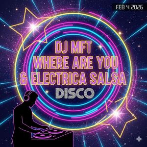 Where Are You & Electrica Salsa Disco 16 bit (Special Version)