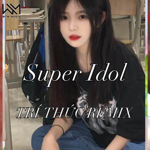 Super Idol (Instrumental Remix)