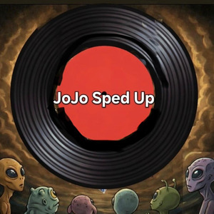 Jojo (Sped Up)