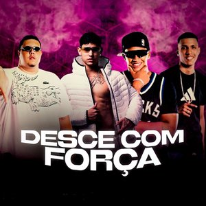 Desce Com Força