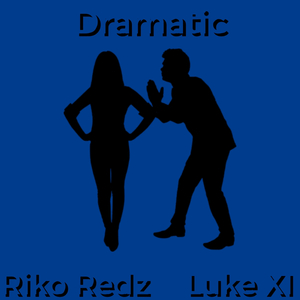 Dramatic