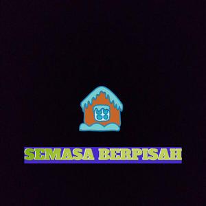 Semasa Berpisah