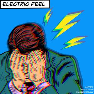 Electric Feel (feat. Markelettro & TheGreyestCloud)