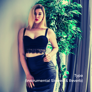 Typa (Instrumental Slowed)