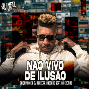 Não vivo de ilusão