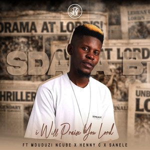 I Will Praise You Lord