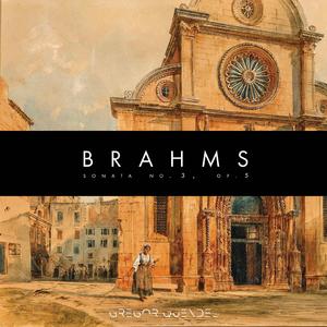 Brahms / Sonata No. 3, Op. 5 / V. Finale (Arranged for Harpsichord)