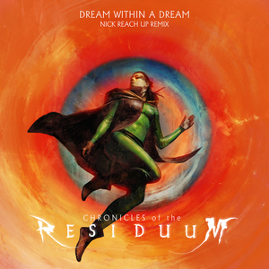 Dream Within a Dream (Nick Reach Up Remix) [Edit]