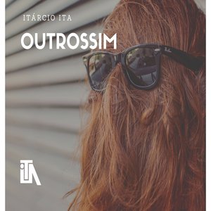 Outrossim