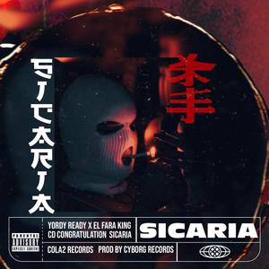 Sicaria (feat. Yordy Ready & El Fara King)