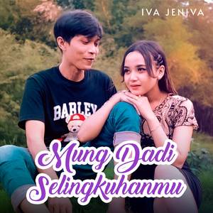 Mung Dadi Selingkuhanmu