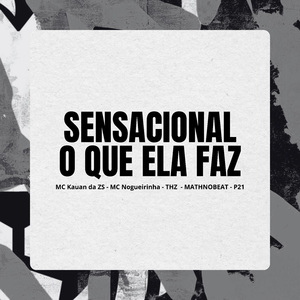 Sensacional o que ela faz