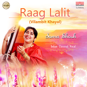 Raag Lalit- Vilambit Khayal - Are Mana Ram Taal Ektal & Drut Khayal - Jo Tu Ram Naam Dhan Payo Taal Teental