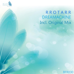 Dreamachine (Original Mix)