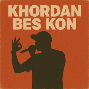 Khordan Bes Kon