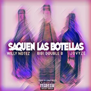 Saquen Las Botellas (feat. Bibi Double B & Jovyze)