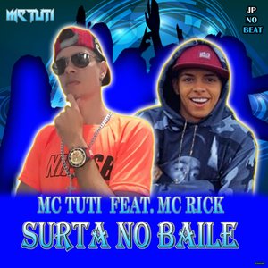 Surta no Baile (feat. MC Rick)