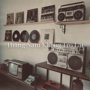 Tháng Năm Không Trở Lại (Instrumental)
