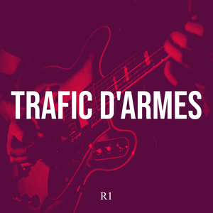 trafic d'armes