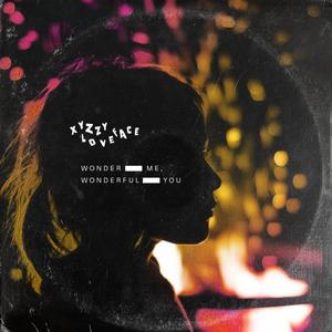 Wonder Me, Wonderful You