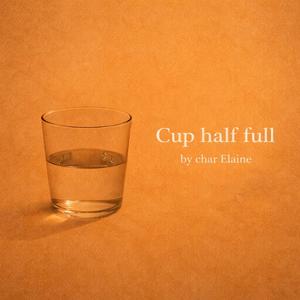 Cup half full