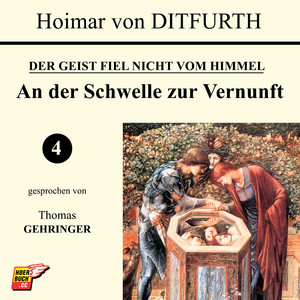 Kapitel 7: An der Schwelle zur Vernunft