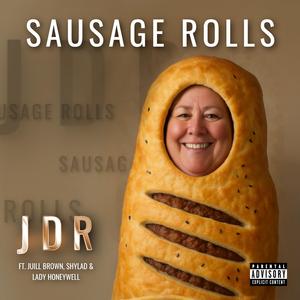 SAUSAGE ROLLS (feat. Juill Brown, Shylad & Lady Honeywell)