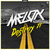 Melox - Destroy It