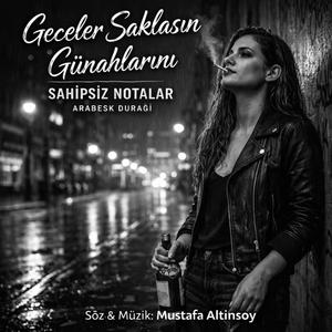 Geceler Saklasın Günahlarını - Arabesk Damar