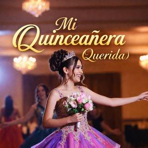 Mi Quinceañera Querida (Bolero)