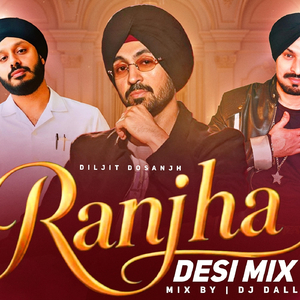 Ranjha Desi Mix