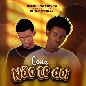 XOBOTA NÃO TE DÓI (feat. Nigeriano Strong & Dj Fila Carrega)