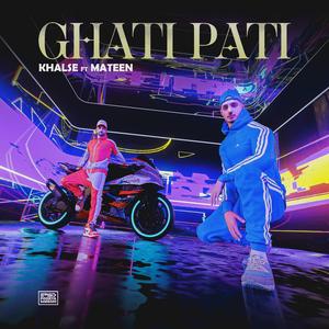 Ghati Pati (feat. sepehr khalse)