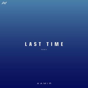 Last Time (Remix)