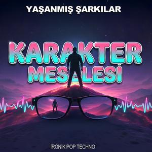 KARAKTER MESELESİ