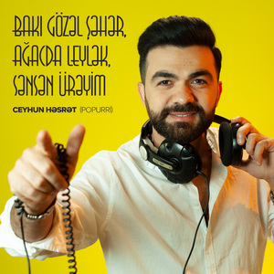 Bakı Gözəl Şəhər / Ağacda Leylək / Sənsən Ürəyim (Popurri)