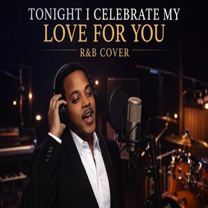 Tonight I Celebrate My Love for You