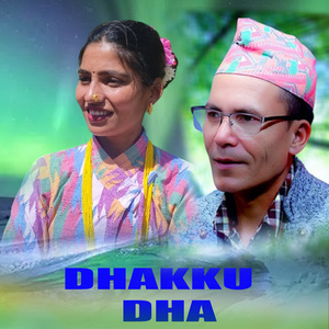 DHAKKU DHA