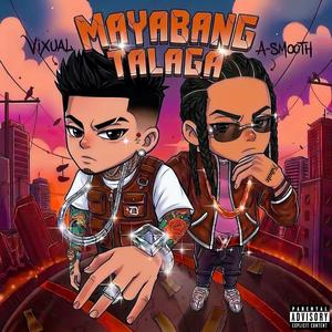 MAYABANG TALAGA (feat. A-smooth)