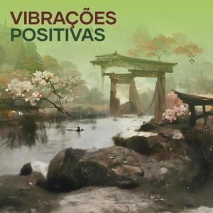 Vibrações Positivas