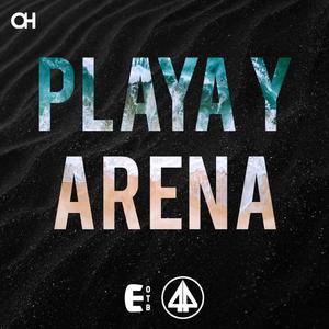 Playa y Arena (feat. E.M.)